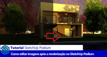 IBERCAD, LDA - SketchUp Podium - Como editar imagens após renderização no SketchUp Podium